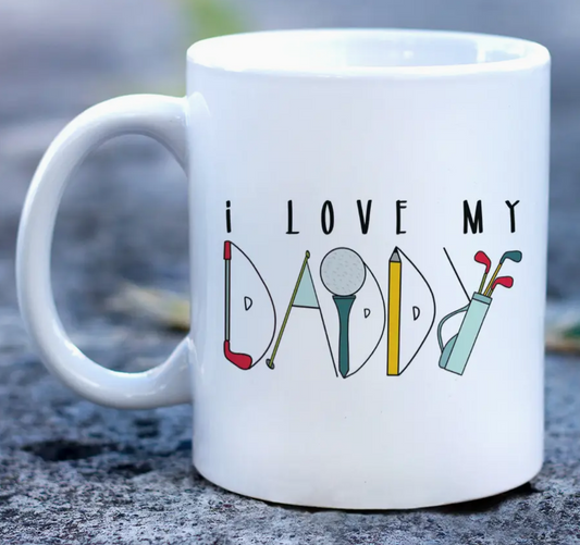 Love My Daddy Golf Mug, Fathers Day Coffee Cup, Dad Gift
